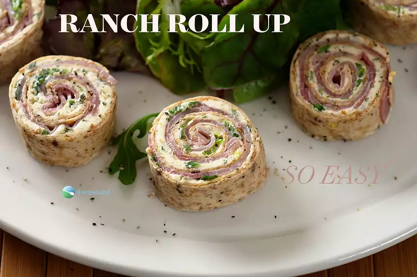 Easy Ranch Tortilla Roll-Ups